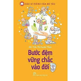 Bước Đệm Vững Chắc Vào Đời - Bác Sĩ Riêng Của Bé Yêu
