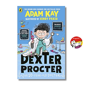 Sách - Dexter Procter the 10-Year-Old Doctor by Adam Kay | Children’s Fiction / Ngoại văn Thiếu nhi