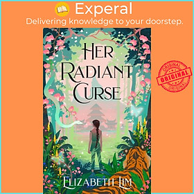 Hình ảnh Sách - Her Radiant Curse - An enchanting fantasy, set in the same world as New  by Elizabeth Lim (UK edition, hardcover)