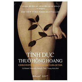 Tình Dục Thuở Hồng Hoang (Tái Bản 2023) - Christoper Ryan, Cacilda Jetha - Lê Khánh Toàn - (bìa mềm)