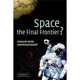 Space the Final Frontier?