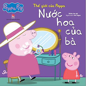 Thế Giới Của Peppa - Nước Hoa Của Bà