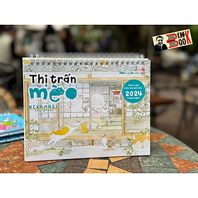 LỊCH ĐỂ BÀN THỊ TRẤN MÈO 2024 – Nekomaki - NXB Kim đồng