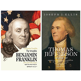 [Download Sách] Combo Sách : Tự Truyện Benjamin Franklin (Từ 1706 -1757) + Thomas Jefferson: Nhân Sư Mỹ