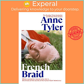 Sách - French Braid - From the Sunday Times bestselling author of Redhead by the S by Anne Tyler (UK edition, hardcover)
