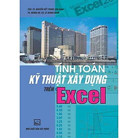 Download sách Tính Toán Kỹ Thuật Xây Dựng Trên Excel (Tái bản)