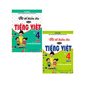 Combo Bộ Đề Kiểm Tra Môn Tiếng Việt Lớp 4 - Tập 1 + 2 (Dùng Kèm SGK Kết Nối Tri Thức Với Cuộc Sống) (Bộ 2 Cuốn) _HA	
