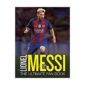 Lionel Messi: The Ultimate Fan Book