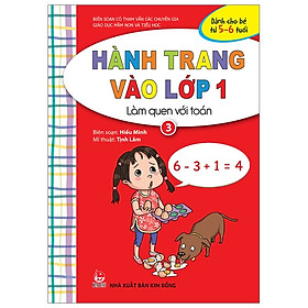 Hành Trang Vào Lớp 1: Làm Quen Với Toán - Tập 3 (Tái Bản 2019)