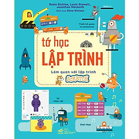 Tớ học lập trình - Làm quen với lập trình Scratch (TB 2021) -  Bản Quyền