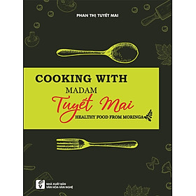 Cooking With Madam Tuyết Mai