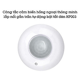 Mua Công tắc cảm biến hồng ngoại thông minh lắp nổi gắn trần tự động bật tắt đèn HP003