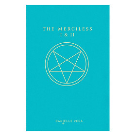 The Merciless I and II