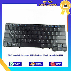 Bàn Phím dùng cho laptop DELL Latitude E5440 Latitude 14-4000  - Hàng Nhập Khẩu New Seal