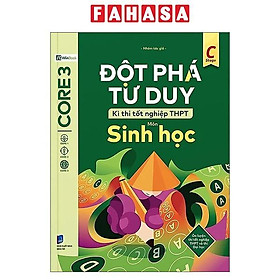 Sách - Đột Phá Tư Duy Kì Thi Tốt Nghiệp THPT - Môn Sinh Học