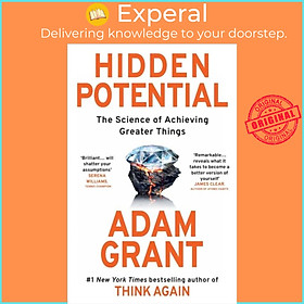 Sách - Hidden Potential - The Science of Achieving Greater Things by Adam Grant (UK edition, hardcover)