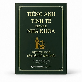 Sách Tiếng Anh Tinh Tế Bên Ghế Nha Khoa