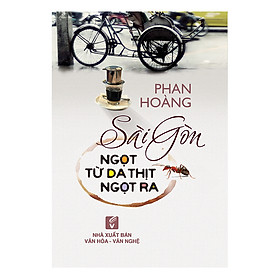 Sách Sài Gòn Ngọt Từ Da Thịt Ngọt Ra