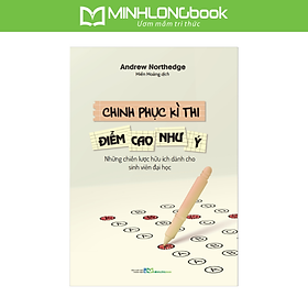 Sách: Chinh Phục Kì Thi - Điểm Cao Như Ý