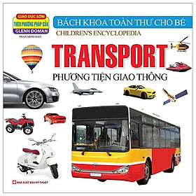 Bách Khoa Toàn Thư Cho Bé - Phương Tiện Giao Thông (Tái Bản 2019)