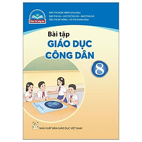 Bài Tập Giáo Dục Công Dân 8 (Chân Trời) (2023)
