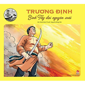 Hào Kiệt Đất Phương Nam – Trương Định - Bình Tây Đại Nguyên Soái