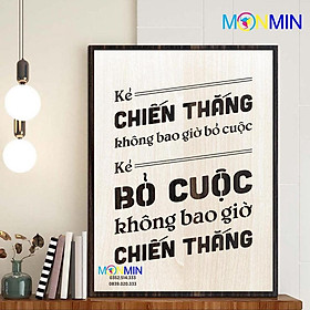 Mua Tranh gỗ slogan tạo động lực Monmin M102 - Kẻ chiến thắng không bao giờ bỏ cuộc  kẻ bỏ cuộc không bao giờ chiến thắng