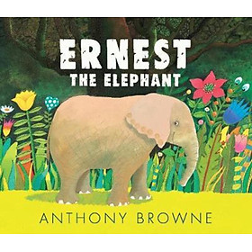 Sách - Ernest the Elephant by Anthony Browne (UK edition, hardcover)