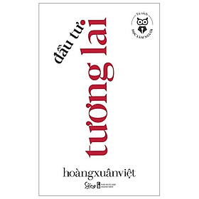 Tủ Sách Học Làm Người - Đầu Tư Tương Lai