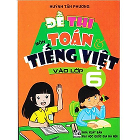 Sách - Đề Thi Toán Tiếng Việt Vào Lớp 6