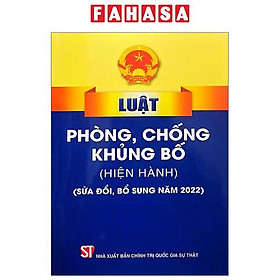 Luật Phòng, Chống Khủng Bố (Hiện Hành) (Sửa Đổi, Bổ Sung Năm 2022)