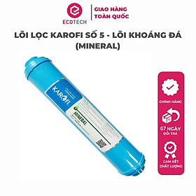 Mua LÕI LỌC KAROFI SỐ 5 - LÕI KHOÁNG ĐÁ (MINERAL) - Hàng Chính Hãng
