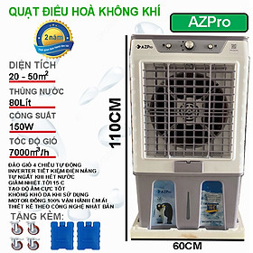 Quạt Điều Hoà 80 Lít, Diện Tích Làm Mát 20-50m², Công Nghệ Nhật Bản Cao Cấp, Inverter Tiết Kiệm Điện, Tự Ngắt Khi Hết Nước - Giao Nhanh Toàn Quốc, Hàng Chính Hãng AZPro (AZ-9600)