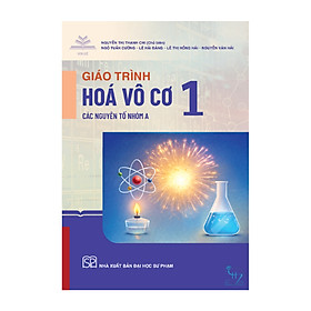 Giáo trình hoá vô cơ 1 - Các nguyên tố nhóm A - Nguyên Hồng
