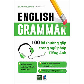 Hình ảnh  Sách - English Grammar - 100 Lỗi Thường Gặp Trong Ngữ Pháp Tiếng Anh