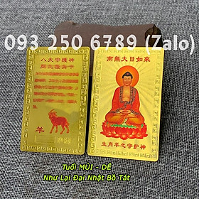 [RƯỚC LỘC]Kim Bài 12 Con Giáp Phật Bản Mệnh - TUỔI MÙI - NHƯ LAI ĐẠI NHẬT BỒ TÁT - Đã Khai Quang