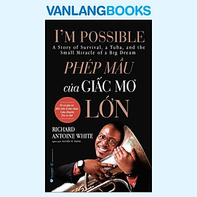 Sách Phép Mầu Của Giấc Mơ Lớn - Vanlangbooks