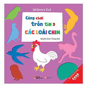 [Download Sách] Cùng Chơi Trốn Tìm - Tập 9: Các Loài Chim