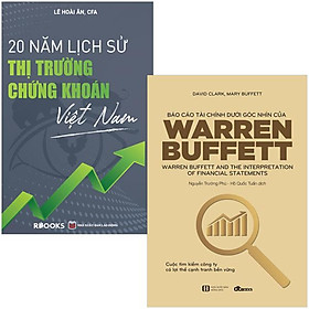 [Download Sách] Combo Sách Báo Cáo Tài Chính Dưới Góc Nhìn Của Warren Buffett + 20 Năm Lịch Sử Thị Trường Chứng Khoán Việt Nam (Bộ 2 Cuốn)
