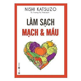 Sách - Làm Sạch Mạch Máu - Thái Hà