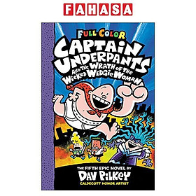 Sách ngoại văn: Captain Underpants And The Wrath Of The Wicked Wedgie Woman