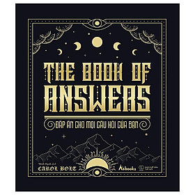 Hình ảnh The Book Of Answers - Đáp Án Cho Mọi Câu Hỏi Của Bạn - Bìa Cứng