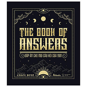 The Book Of Answers - Đáp Án Cho Mọi Câu Hỏi Của Bạn - Bìa Cứng