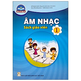 Âm Nhạc 1 – Sách Giáo Viên (Bộ Sách Chân Trời Sáng Tạo)