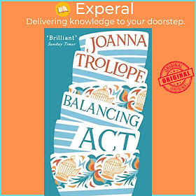 Sách - Balancing Act - an absorbing and authentic novel from one of Britain's by Joanna Trollope (UK edition, paperback)