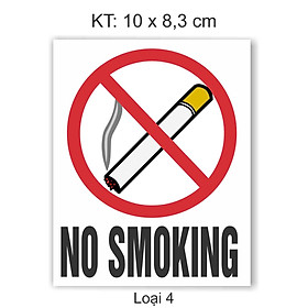 Mua (Nhiều mẫu độc lạ) Sticker decal CẤM HÚT THUỐC / decan  No Smoking  dán xe  dán phòng họp  gia đình có trẻ nhỏ