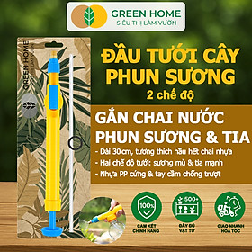 Đầu Tưới Cây Phun Sương, Greenhome, D30cm, Gắn Chai Nước, Cầm Tay, Áp Lực Cao, 2 Chế Độ Tưới, Phù Hợp Nhiều Loại Chai - PHUN SƯƠNG GẮN CHAI