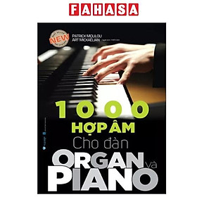 Sách - 1000 Hợp Âm Cho Đàn Organ Và Piano (Tái Bản 2024)