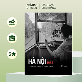 Sách - Hà Nội 1987 (Jean - Charles Sarrazin) (Nhã Nam Official)