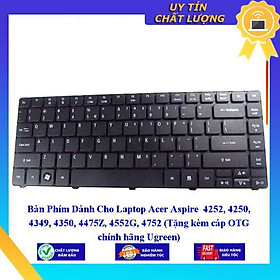 Bàn Phím dùng cho Laptop Acer Aspire 4252 4250 4349 4350 4475Z 4552G 4752 (Tặng kèm cáp OTG Ugreen) - Hàng Nhập Khẩu New Seal